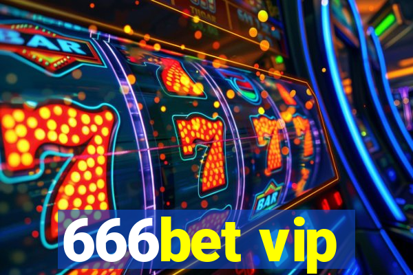 666bet vip